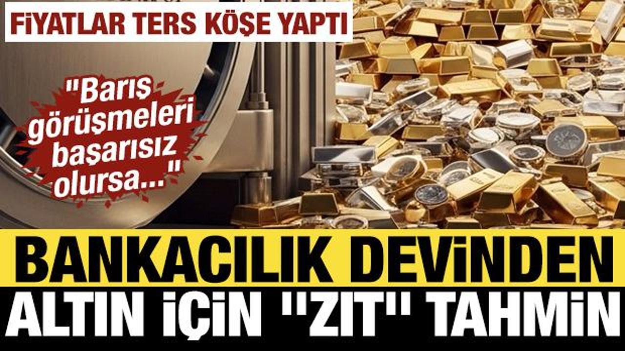Dev bankadan altın i&ccedil;in "zıt" tahmin: Fiyatlar ters k&ouml;şe yaptı