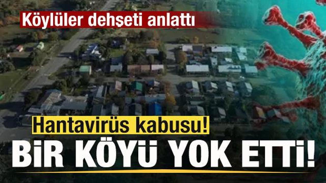 Hantavirüs bir köyü yok etti! Kabusu yaşadılar! Köy sakinleri anlattı Hantavirüs bir köyü yok etti! Kabusu yaşadılar! Köy sakinleri anlattı