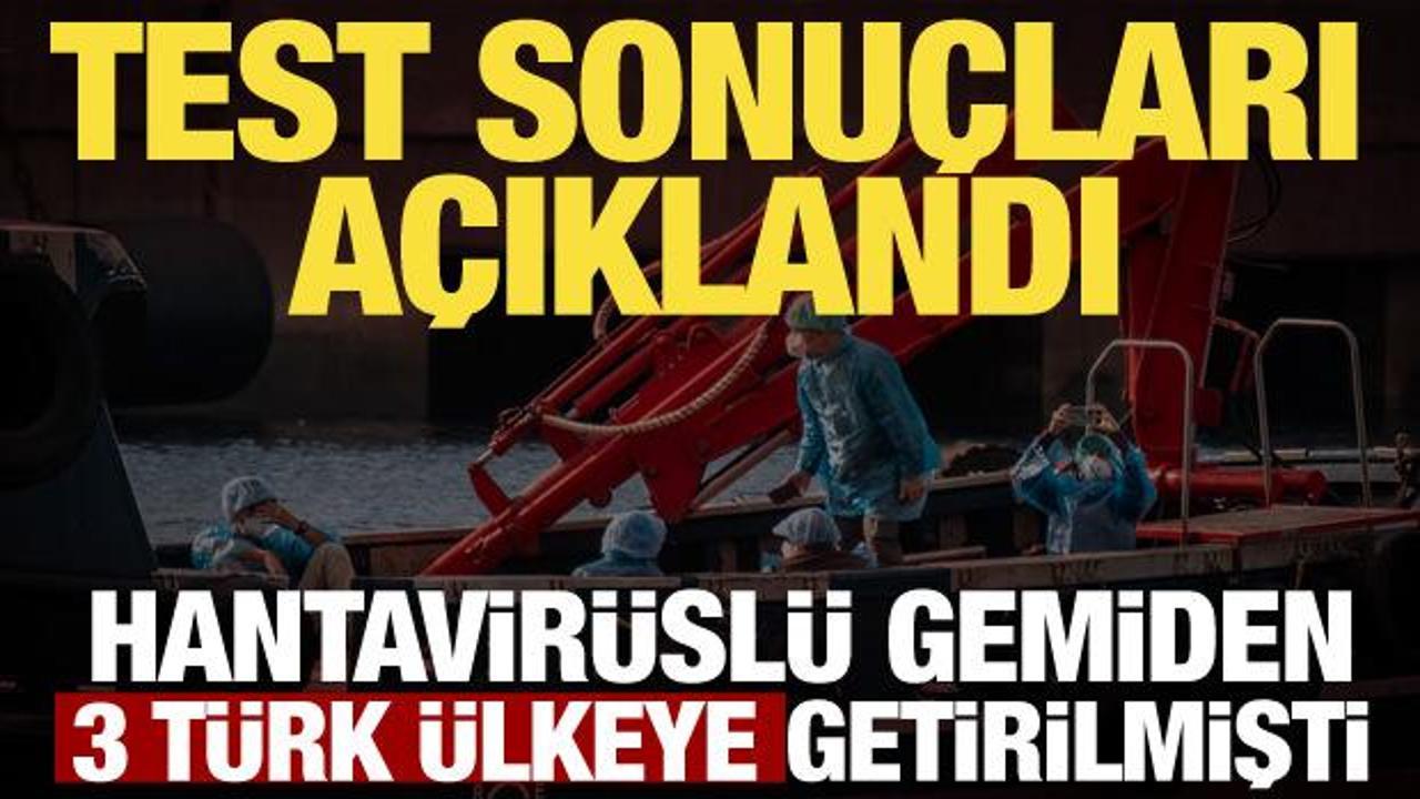 Hantavir&uuml;sl&uuml; gemiden 3 T&uuml;rk &uuml;lkeye getirilmişti! Sağlık Bakanlığından a&ccedil;ıklama geldi