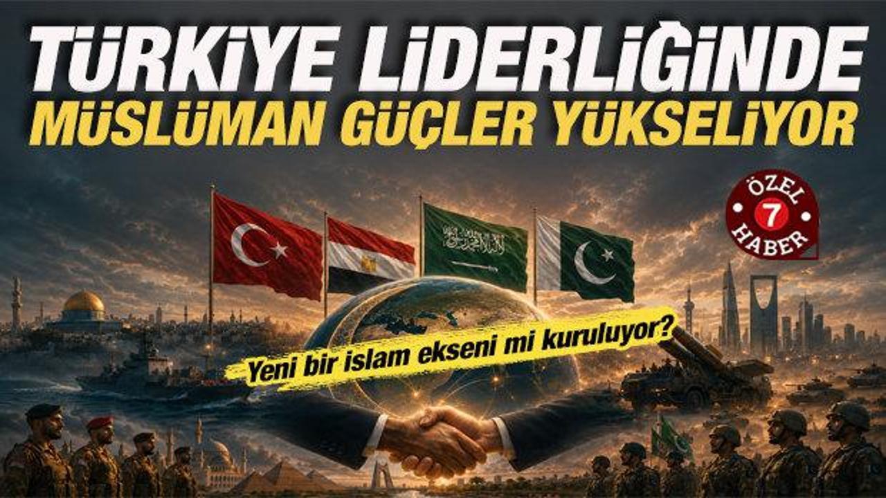İslam ekseni kuruluyor: T&uuml;rkiye&rsquo;nin liderliğinde Orta Doğu barışa kavuşacak