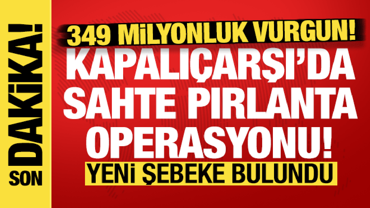 4 ilde dev pırlanta operasyonu: 81 kişi yakalandı! Kapalı&ccedil;arşı operasyonunda 2. dalga