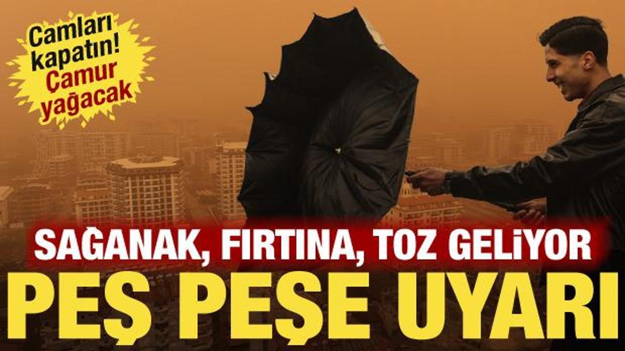 Meteoroloji alarm verdi: Kuvvetli sağanak, fırtına ve toz geliyor! Resmen &ccedil;amur yağacak