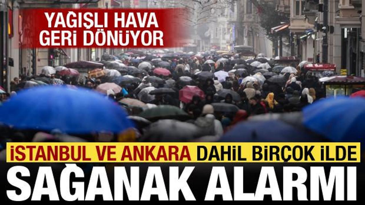 Meteoroloji&rsquo;den peş peşe uyarı! İstanbul ve Ankara dahil &ccedil;ok sayıda ilde sağanak alarmı