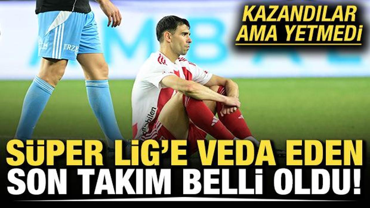 S&uuml;per Lig'e veda eden son takım belli oldu