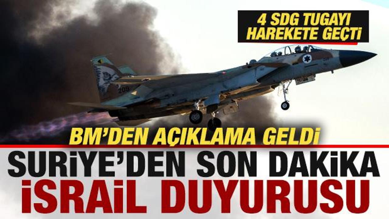 Suriye’den son dakika İsrail duyurusu! BM’den açıklama geldi! 4 SDG tugayı harekete geçti