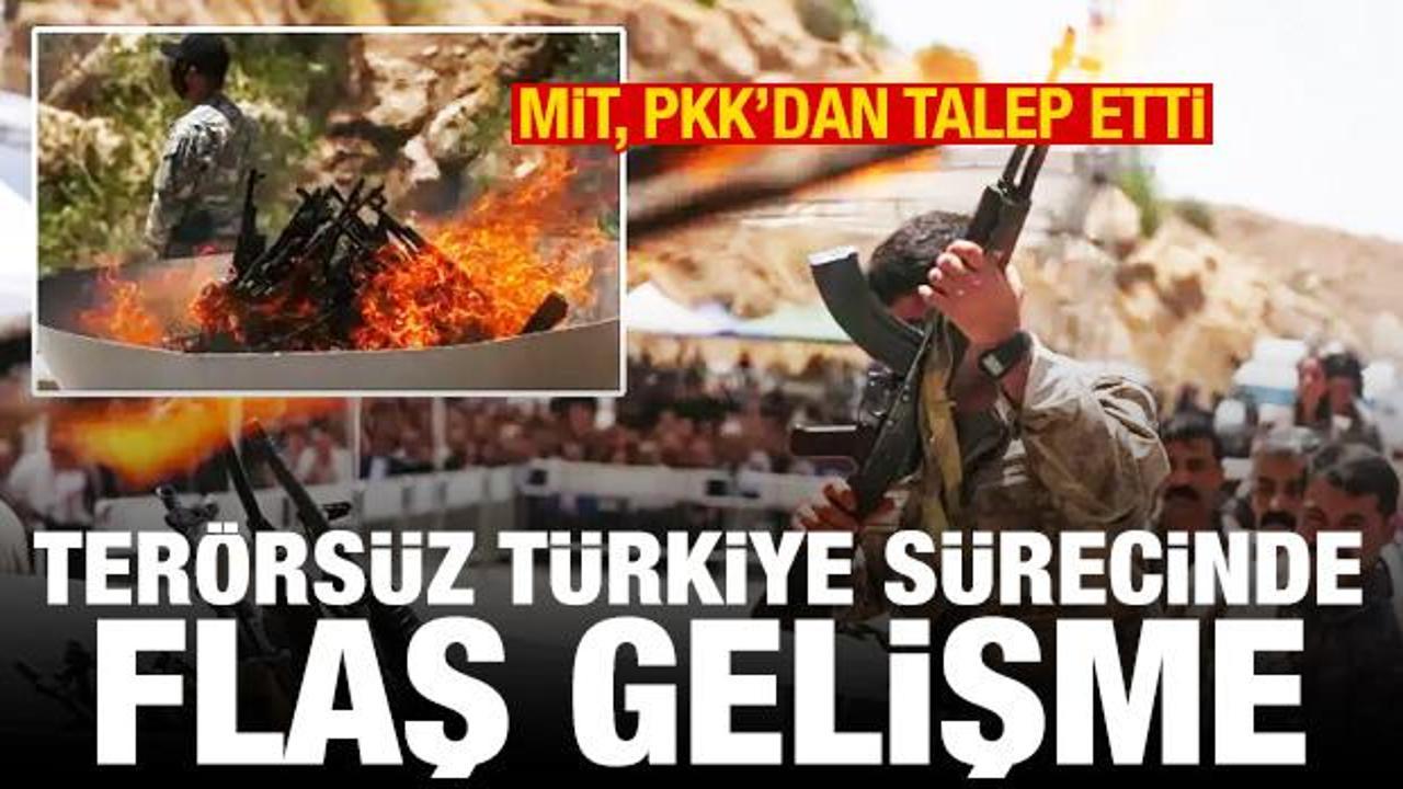 Terörsüz Türkiye sürecinde flaş gelişme! MİT, PKK’dan talep etti