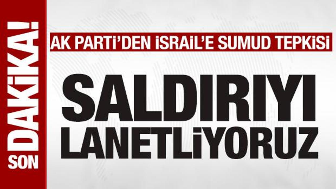  AK Parti S&ouml;zc&uuml;s&uuml; &Ouml;mer &Ccedil;elik'ten İsrail'e Sumud tepkisi: Saldırıyı laneliyoruz!