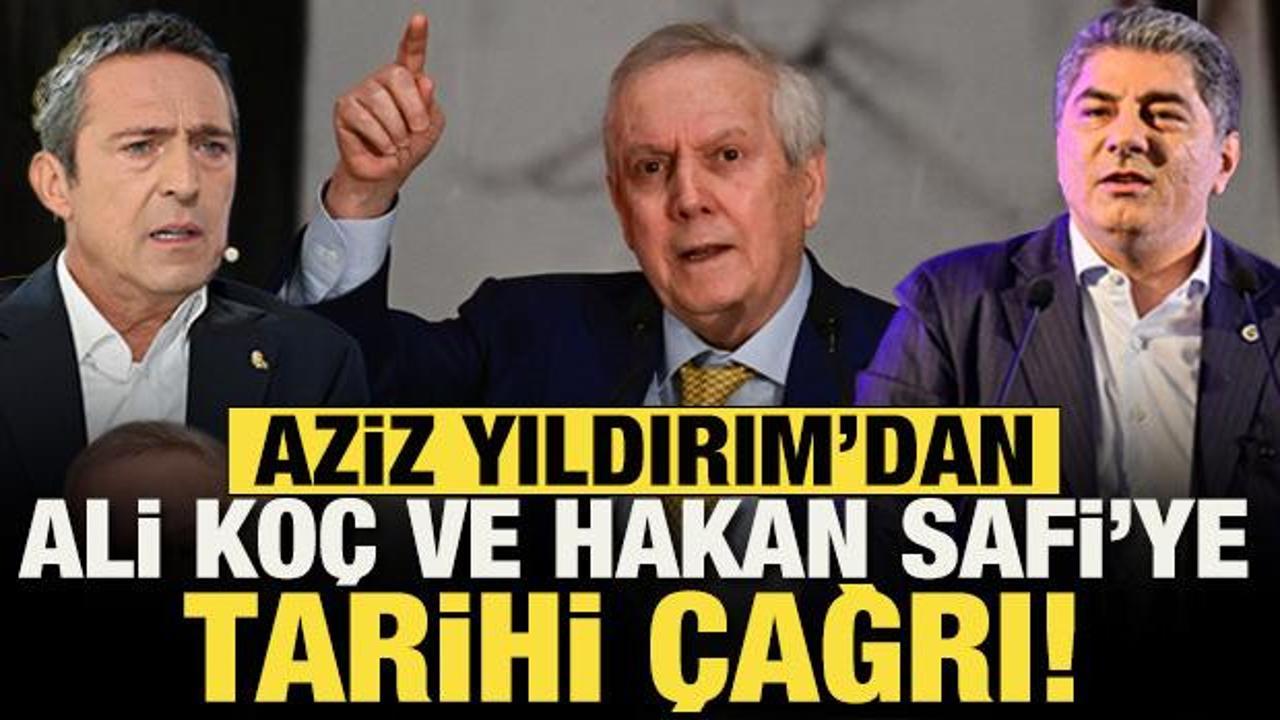 Aziz Yıldırım'dan Ali Ko&ccedil; ve Hakan Safi'ye tarihi &ccedil;ağrı!