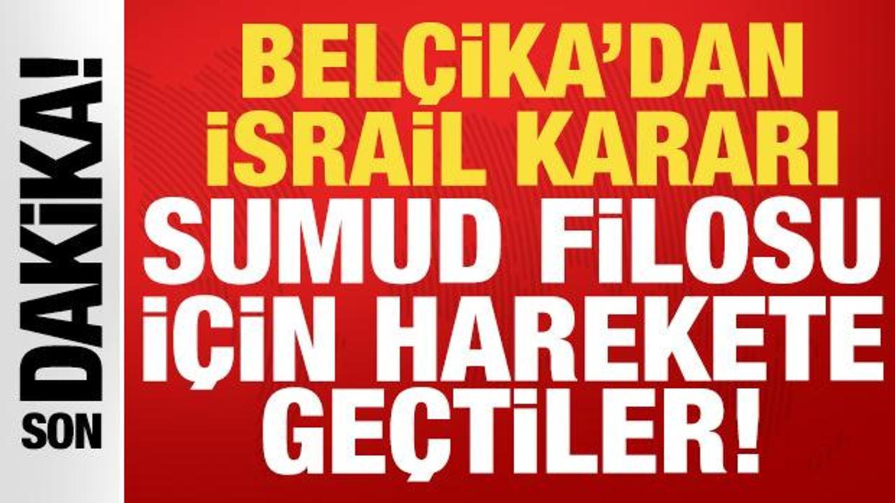 Belçika’dan son dakika İsrail kararı: Sumud Filosu için harekete geçtiler!