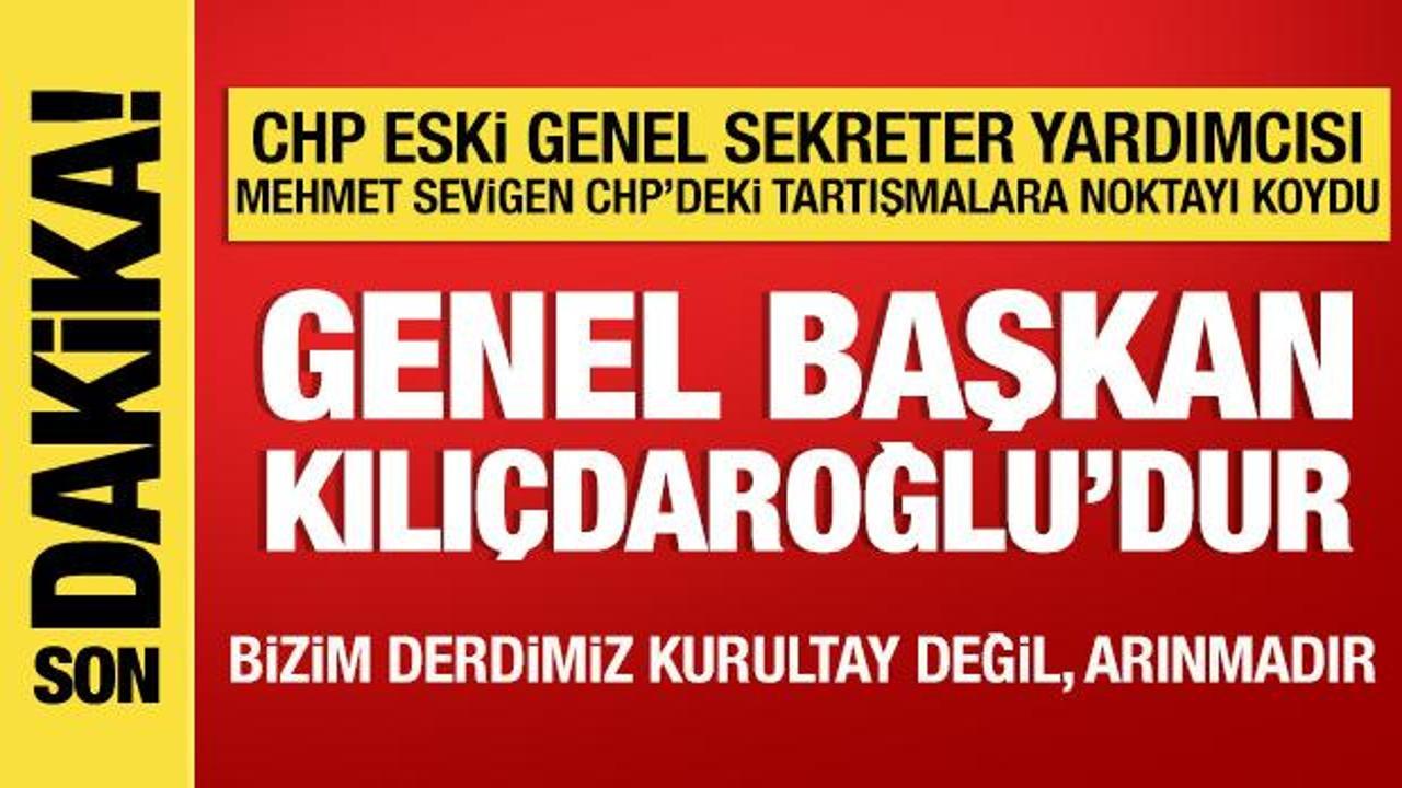 CHP eski Genel Sekreter Yardımcısı Mehmet Sevigen'den &ouml;nemli a&ccedil;ıklamalar