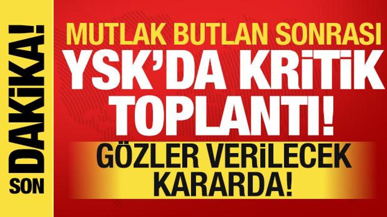 CHP itiraz başvurusu yapmıştı: YSK'da kritik toplantı!