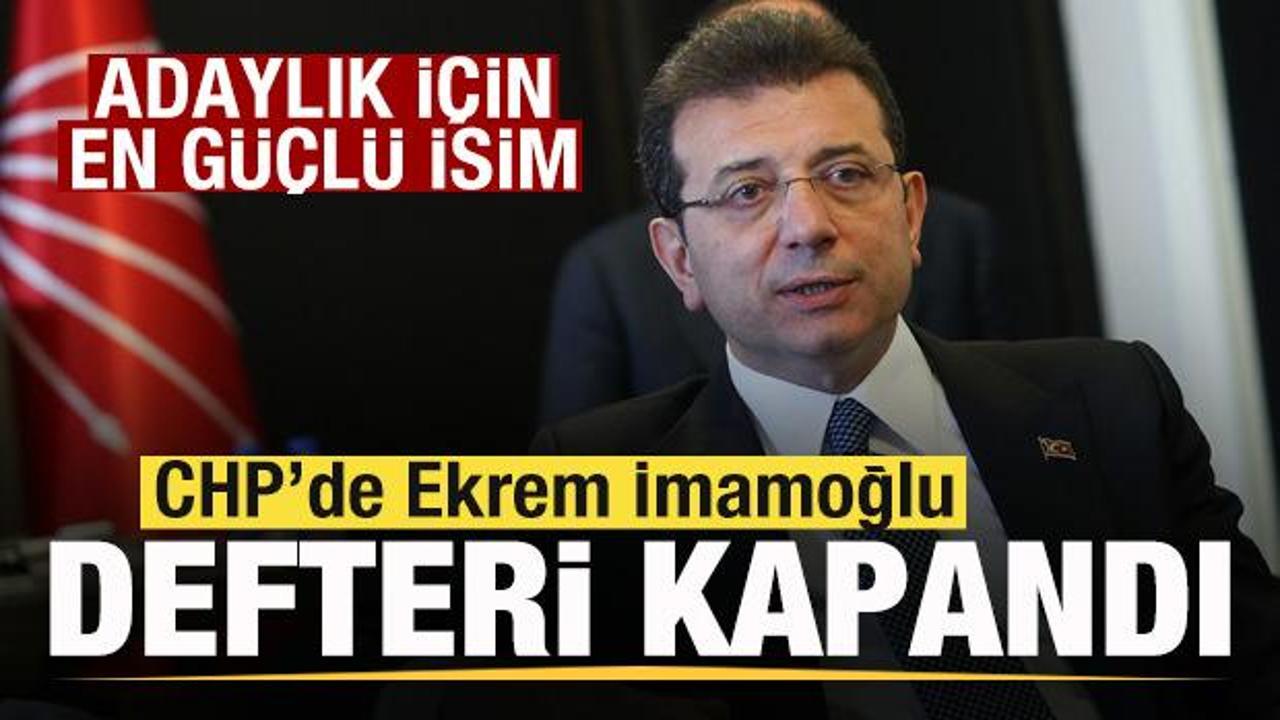 CHP&rsquo;de İmamoğlu defteri kapandı! Genel merkez işaret etti! Adaylık i&ccedil;in en g&uuml;&ccedil;l&uuml; isim