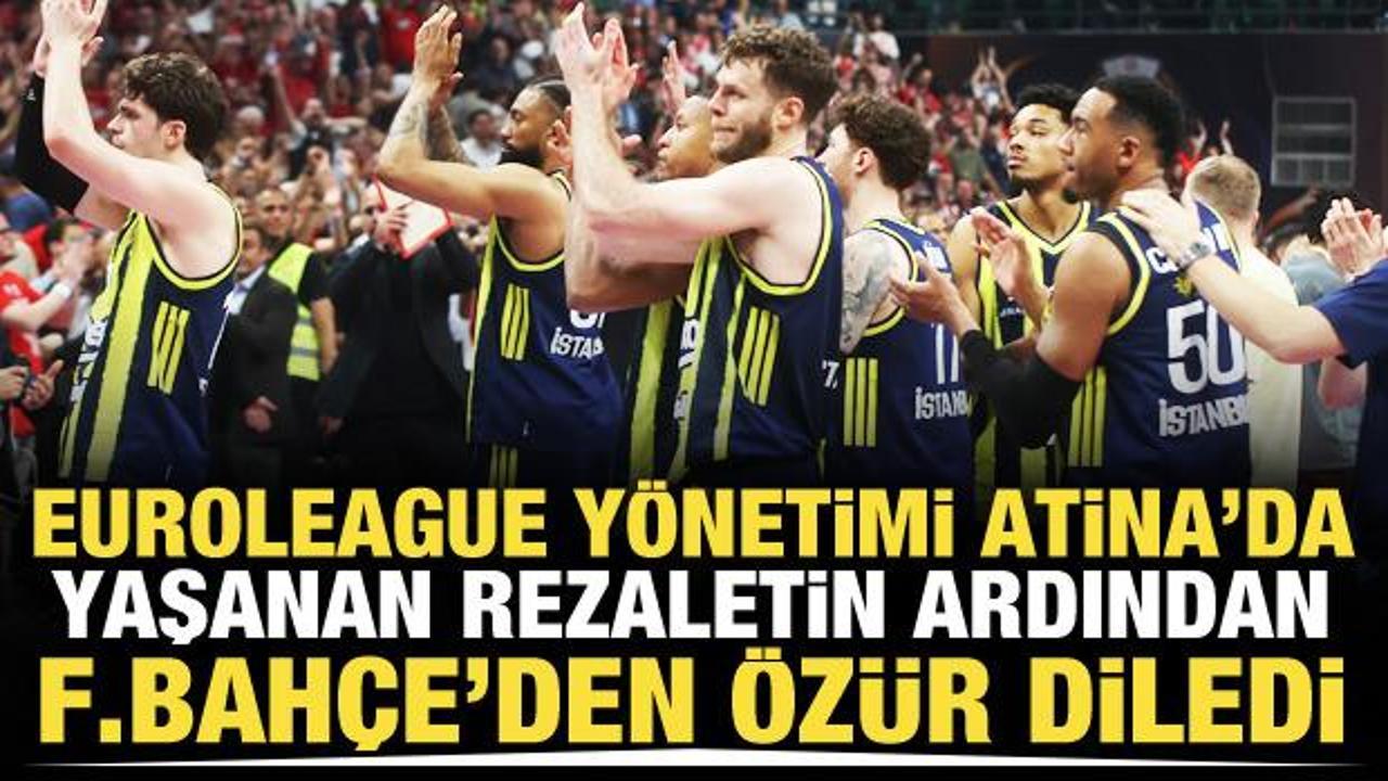  EuroLeague y&ouml;netimi Atina'da yaşanan rezaletin ardından Fenerbah&ccedil;e'den &ouml;z&uuml;r diledi