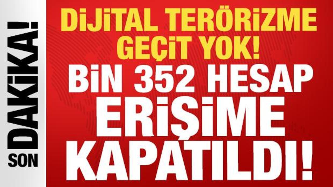 FET&Ouml;'n&uuml;n dijital ağına b&uuml;y&uuml;k darbe: Bin 352 hesaba daha erişim engeli