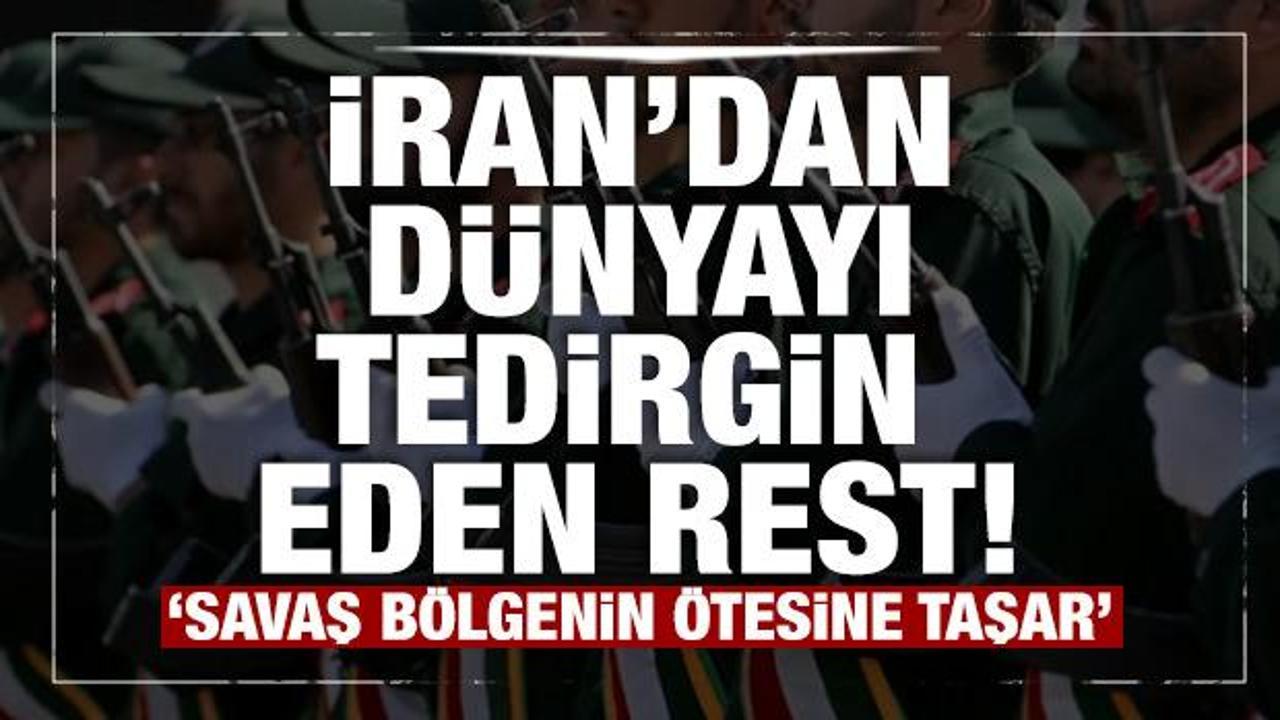 İran&rsquo;dan d&uuml;nyayı tedirgin eden rest: &ldquo;Savaş b&ouml;lgenin &ouml;tesine taşar&rdquo;