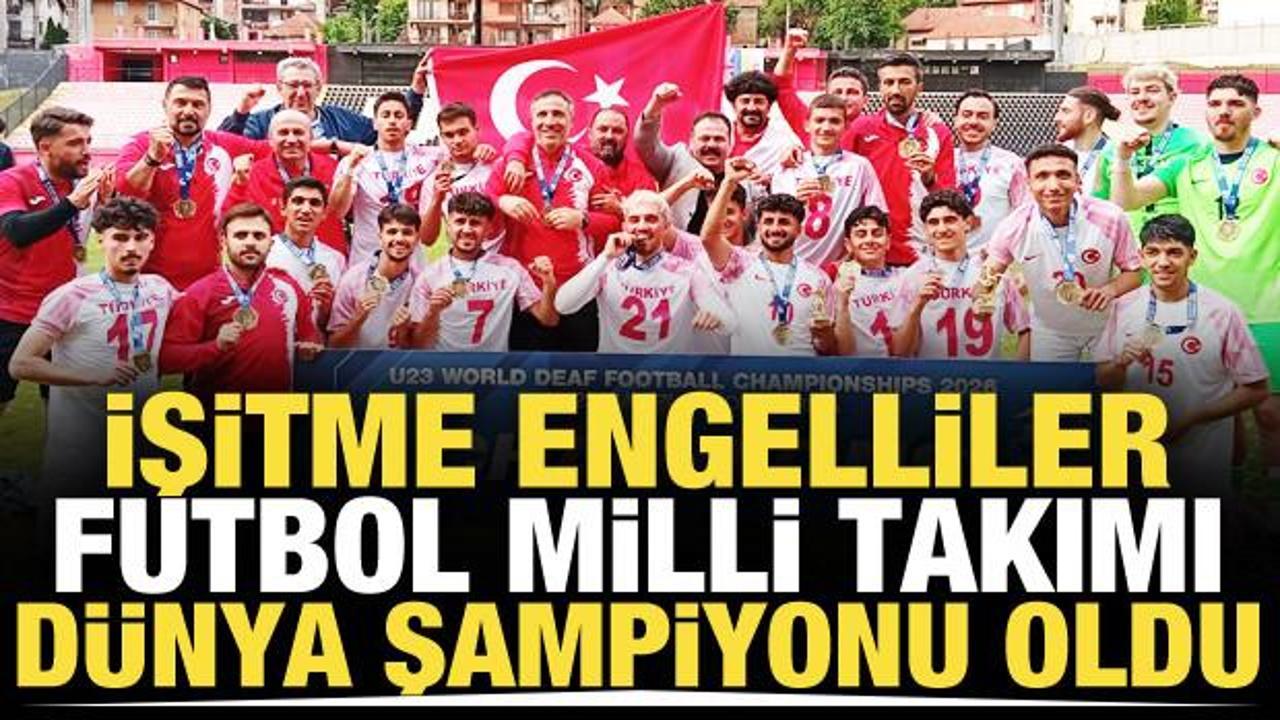 İşitme Engelliler Futbol Milli Takımı, d&uuml;nya şampiyonu oldu