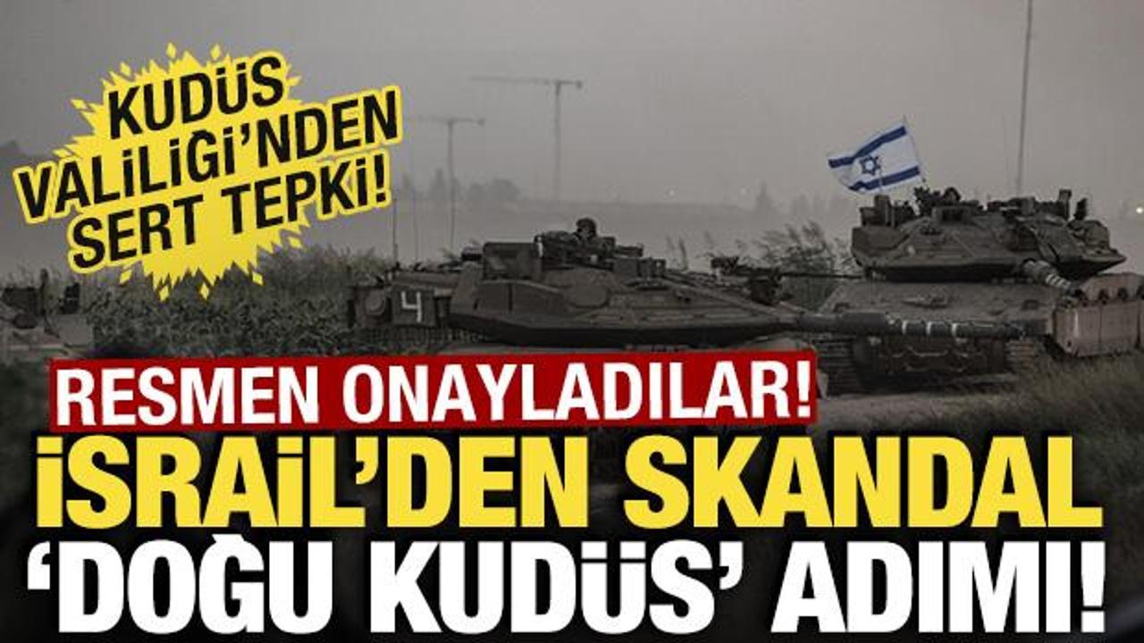 İsrail’den skandal ‘Doğu Kudüs’ adımı! Resmen onayladılar