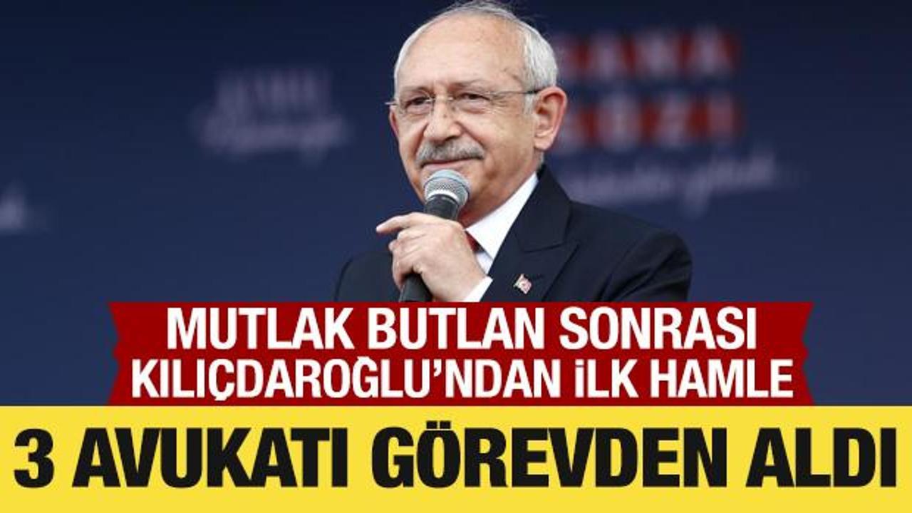Kılı&ccedil;daroğlu'ndan ilk hamle: CHP'nin &uuml;&ccedil; avukatı azledildi