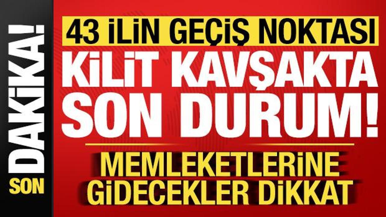Memleketlerine gidecekler dikkat! 43 ilin ge&ccedil;iş noktası kilit kavşakta son durum...