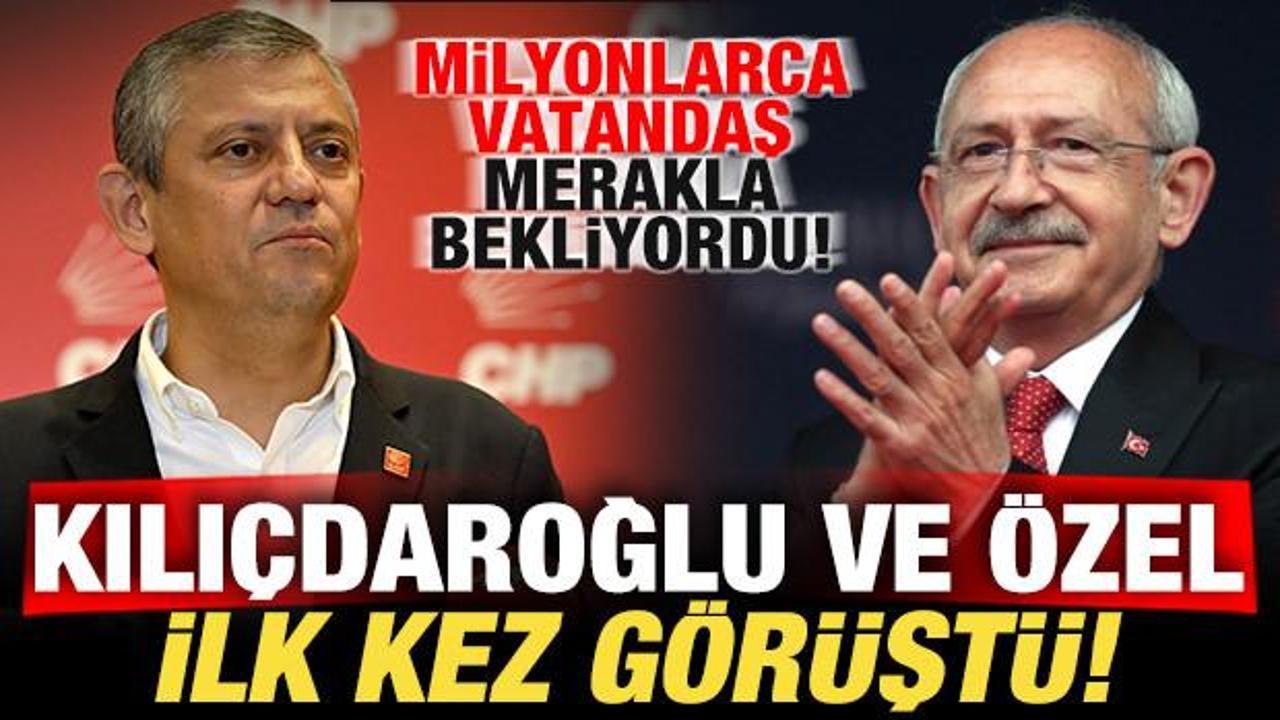 Milyonlarca vatandaş merakla bekliyordu! &Ouml;zg&uuml;r &Ouml;zel ve Kılı&ccedil;daroğlu'dan ilk g&ouml;r&uuml;şme