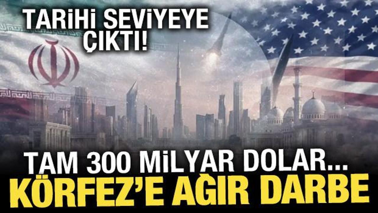 Orta Doğu'daki gerilim K&ouml;rfez'e ağır darbe vurdu! 300 milyar dolara yaklaştı