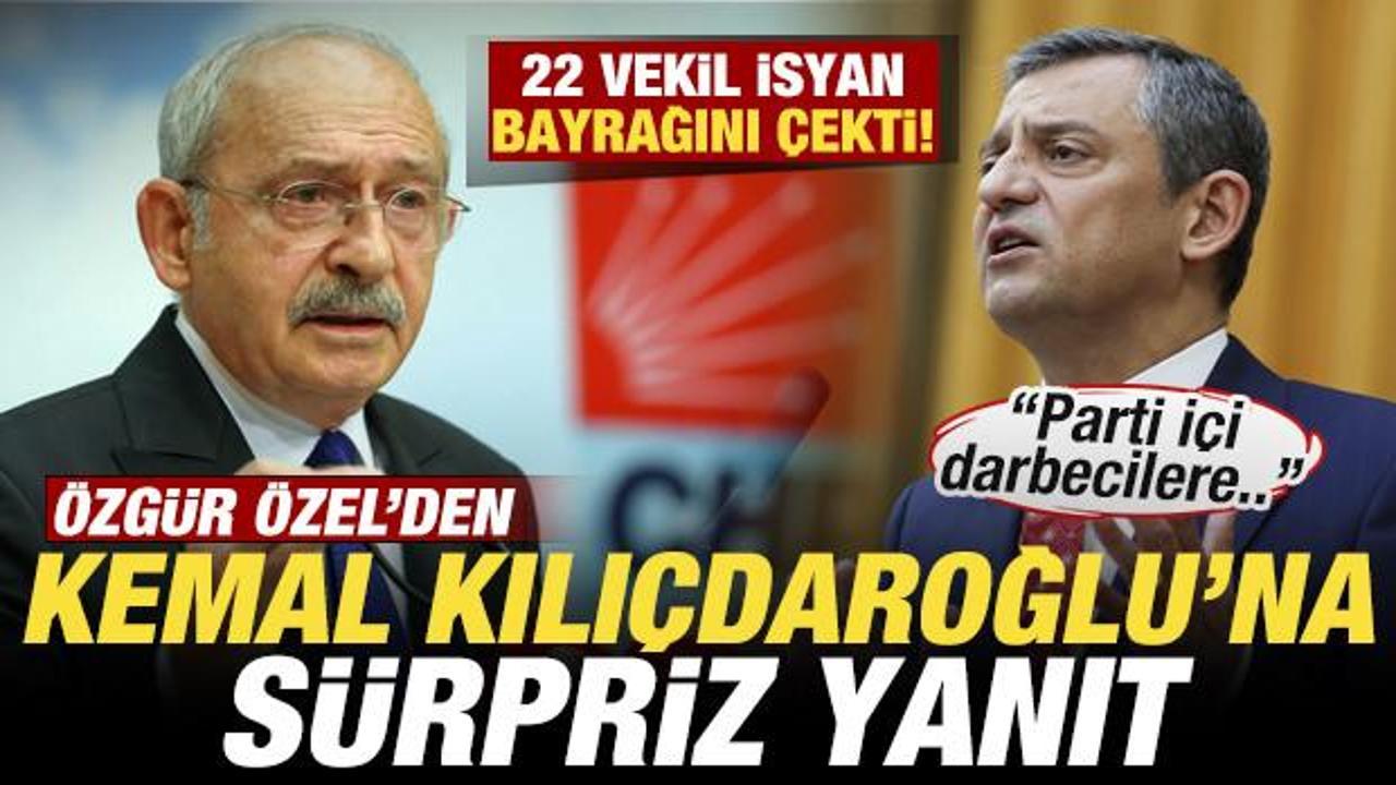 Özgür Özel’den Kılıçdaroğlu’na sürpriz yanıt! Meydan okudu! 22 vekil isyan bayrağı çekti Özgür Özel’den Kılıçdaroğlu’na sürpriz yanıt! Meydan okudu! 22 vekil isyan bayrağı çekti