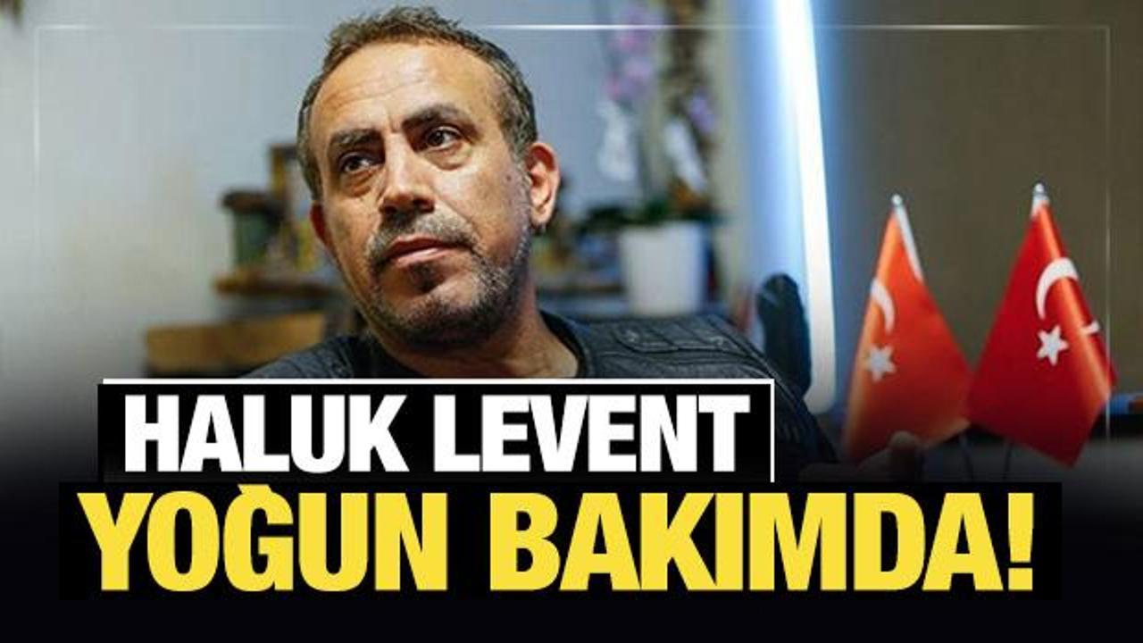 Son Dakika: Haluk Levent yoğun bakımda!