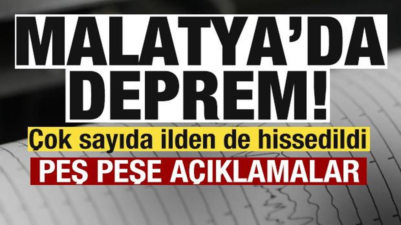Son dakika: Malatya'da deprem! &Ccedil;ok sayıda ilden de hissedildi
