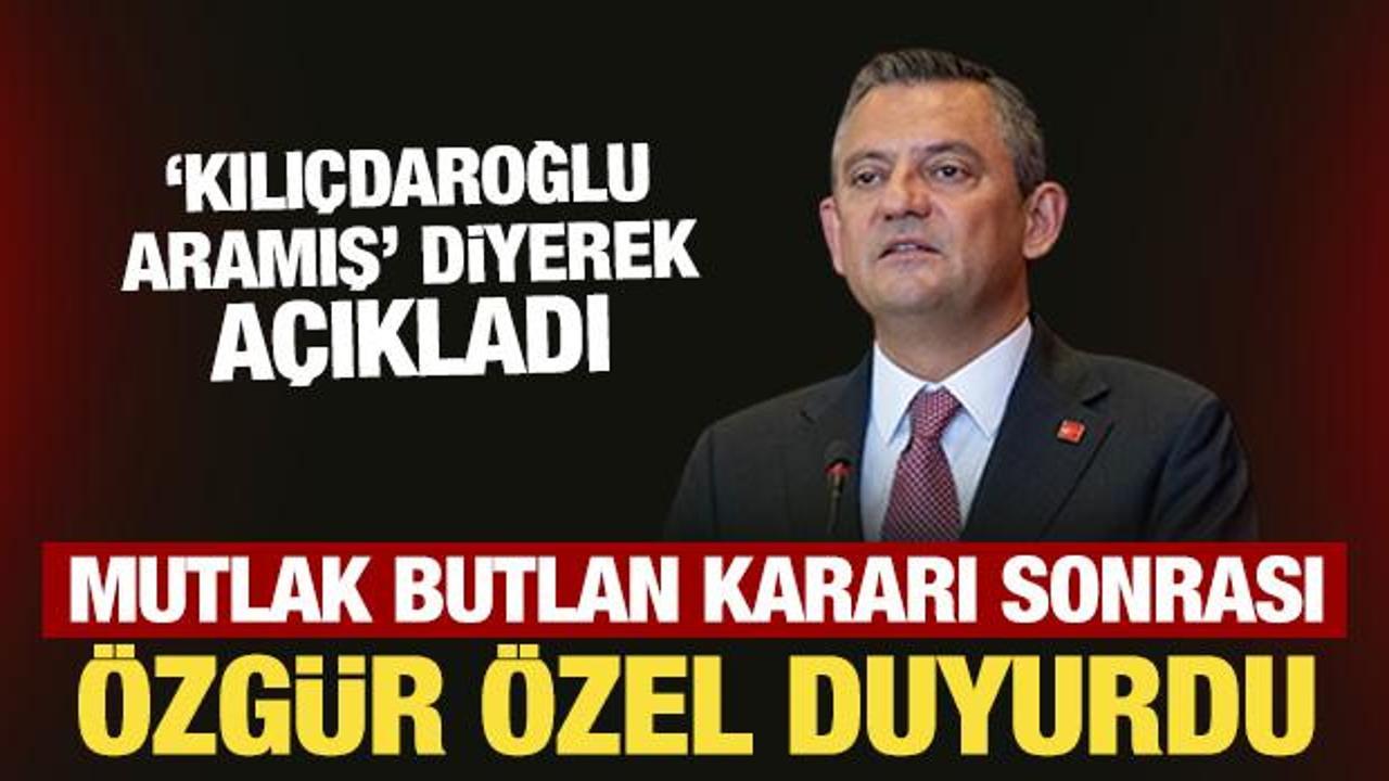 Son Dakika: Mutlak Butlan kararı sonrası &Ouml;zg&uuml;r &Ouml;zel'den yeni a&ccedil;ıklama!