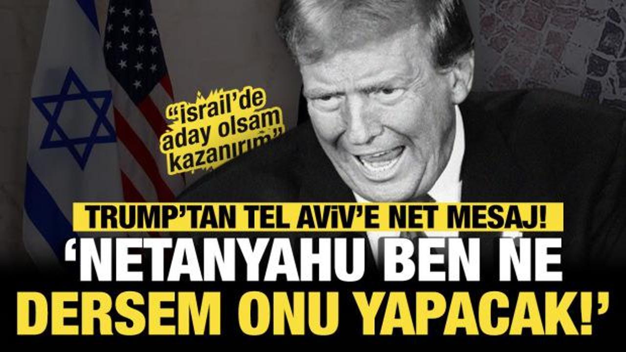 Son dakika... Trump'tan flaş a&ccedil;ıklama: Netanyahu ne dersem onu yapacak!