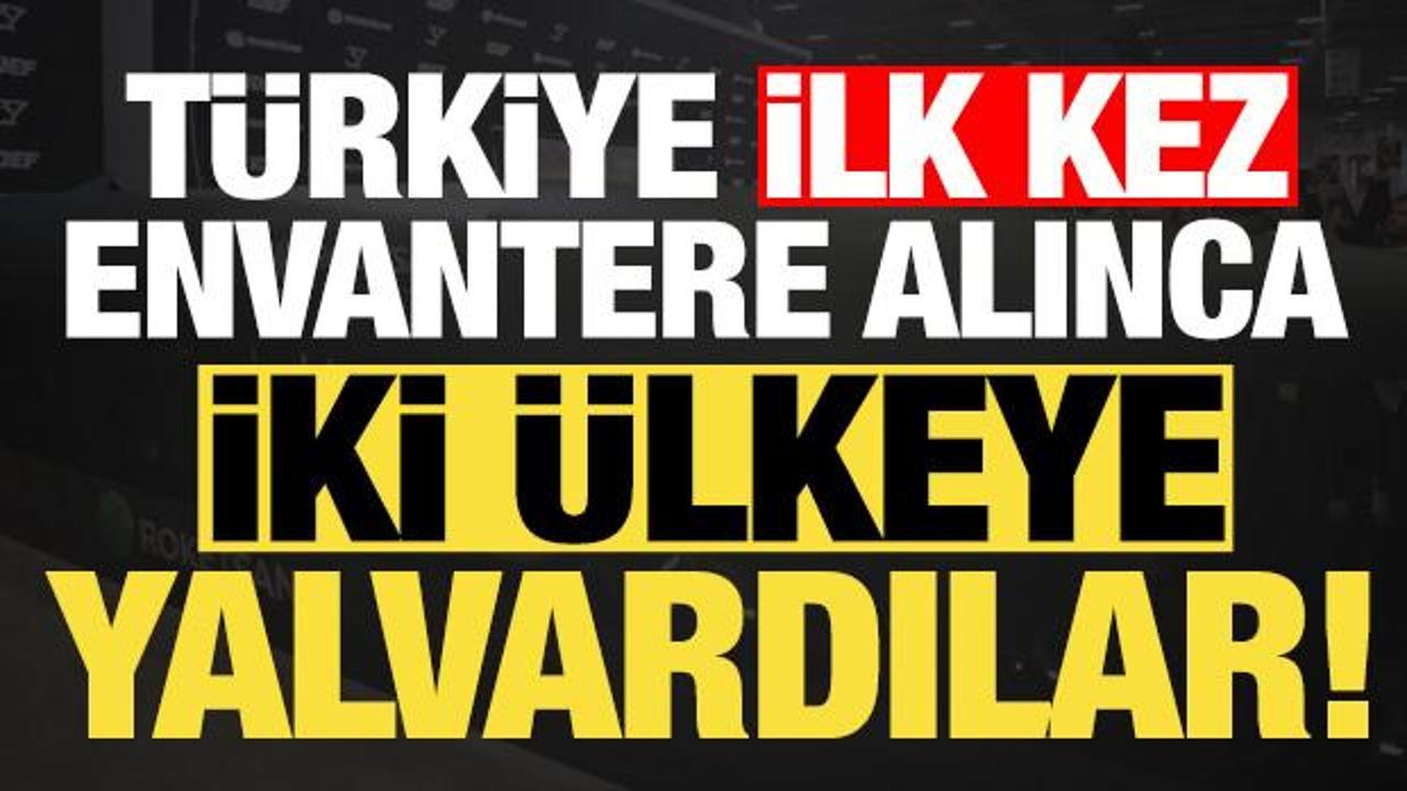 T&uuml;rkiye ilk kez envantere aldı! Komşu, 2 &uuml;lkeye yalvardı...