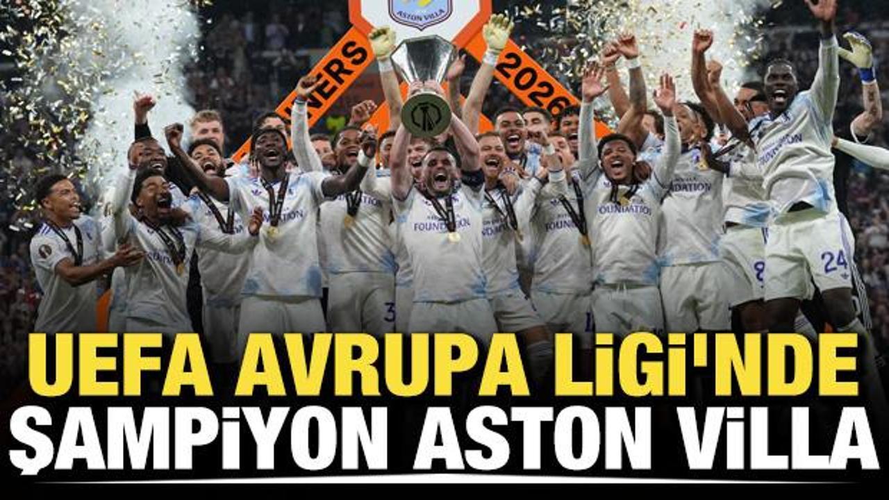 UEFA Avrupa Ligi'nde şampiyon Aston Villa