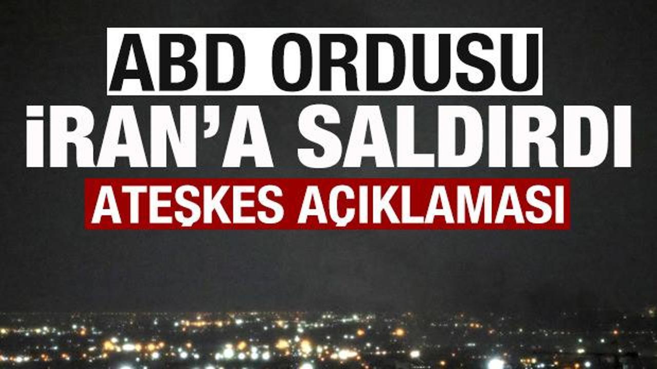 ABD ordusu İran'a saldırdı! Son dakika ateşkes a&ccedil;ıklaması