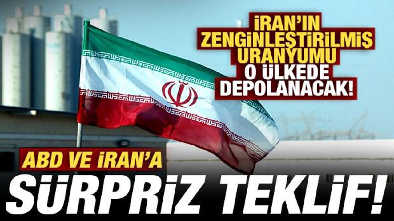 ABD ve İran’a bomba teklif! İran’ın zenginleştirilmiş uranyumu o ülkede depolanacak!