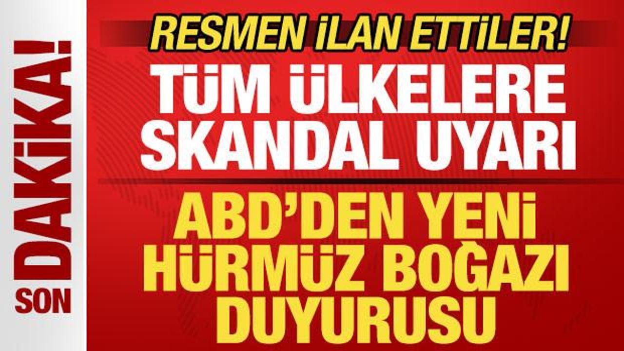 ABD’den son dakika Hürmüz Boğazı duyurusu! Tüm ülkelere uyarı! Resmen ilan ettiler ABD’den son dakika Hürmüz Boğazı duyurusu! Tüm ülkelere uyarı! Resmen ilan ettiler