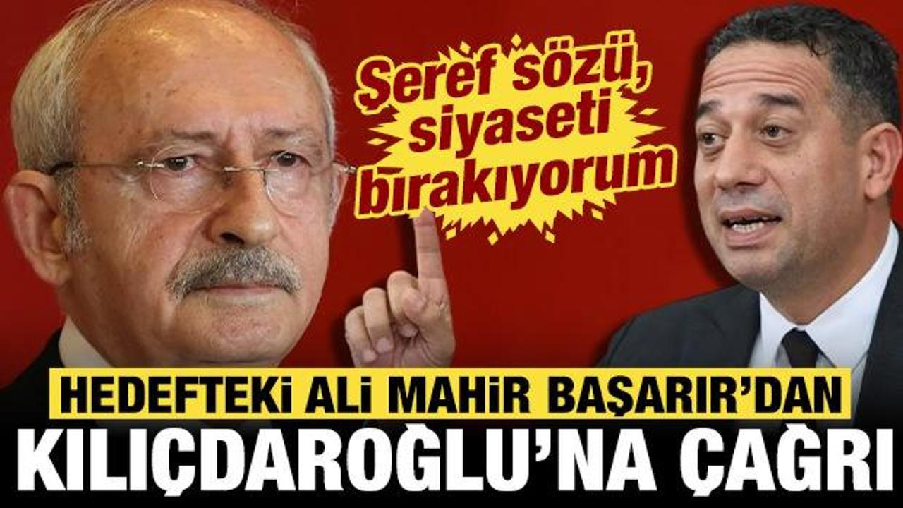 Hedefteki Ali Mahir Başarır'dan Kılıçdaroğlu'na çağrı: Şeref sözü ...