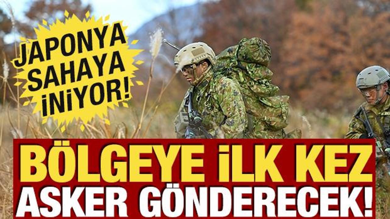 Japonya sahaya iniyor: Bölgeye ilk kez asker gönderecek