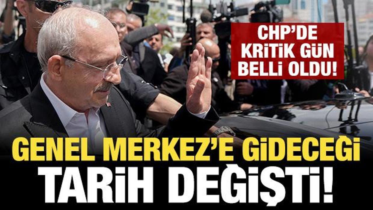 Kılı&ccedil;daroğlu'nun CHP Genel Merkezi'ne gideceği tarih değişti!