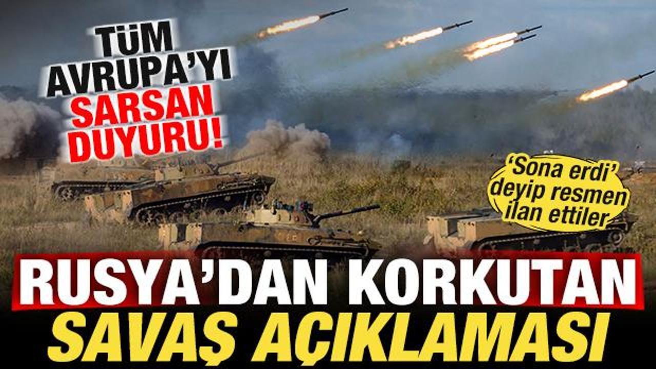 Rusya'dan son dakika savaş a&ccedil;ıklaması! T&uuml;m Avrupa'yı sarsan duyuru! Resmen ilan ettiler