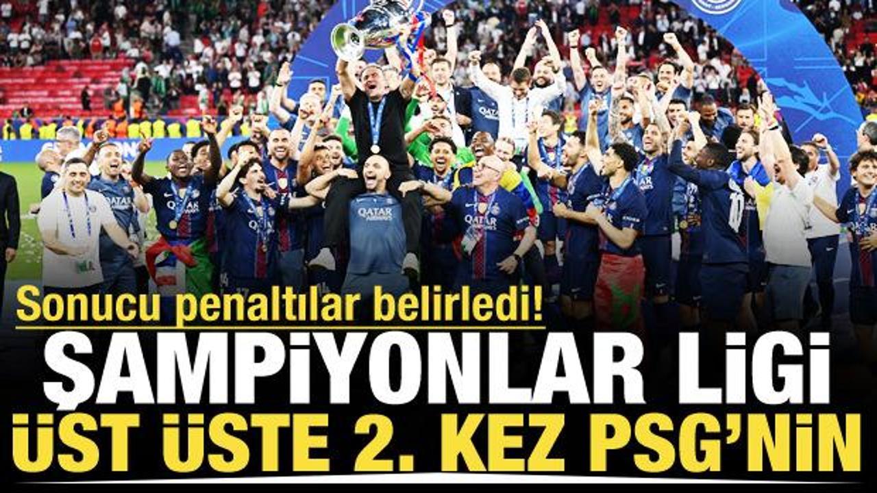Sonucu penaltılar belirledi! Şampiyonlar Ligi'nde zafer PSG'nin