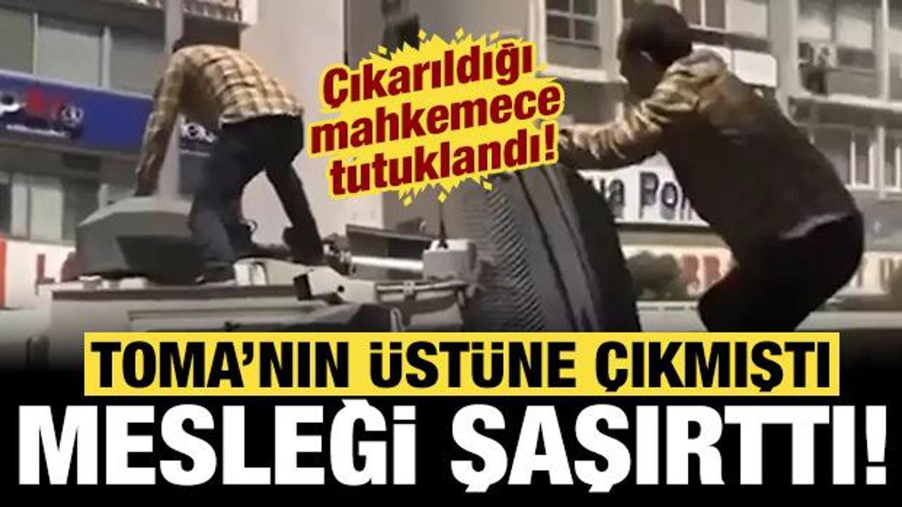 TOMA'nın &uuml;zerine &ccedil;ıkıp zarar veren saldırgan tutuklandı: Mesleği ortaya &ccedil;ıktı!