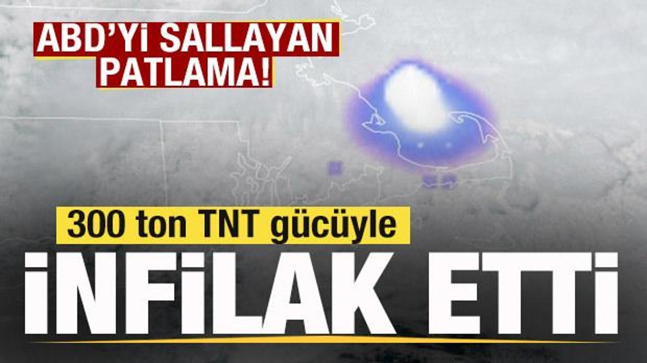 ABD'yi sallayan patlama! 300 ton TNT g&uuml;c&uuml;yle infilak etti