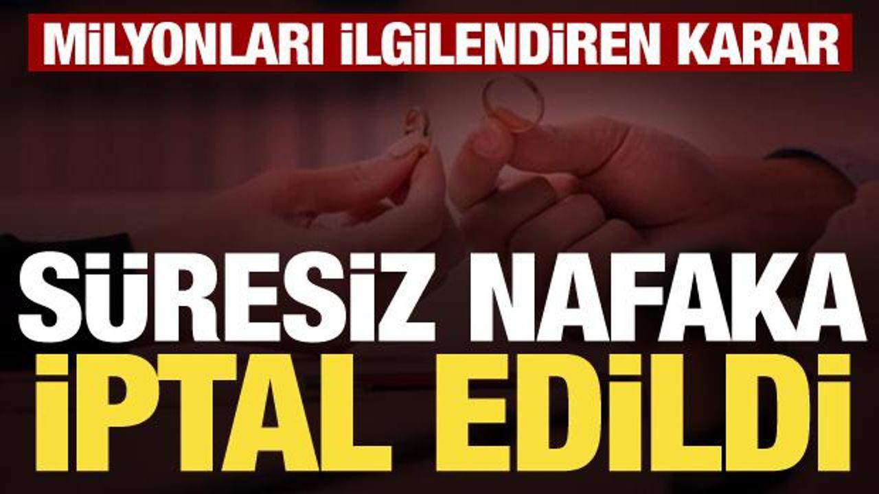 Anayasa Mahkemesi'nden s&uuml;resiz nafaka kararı: İptal edildi!
