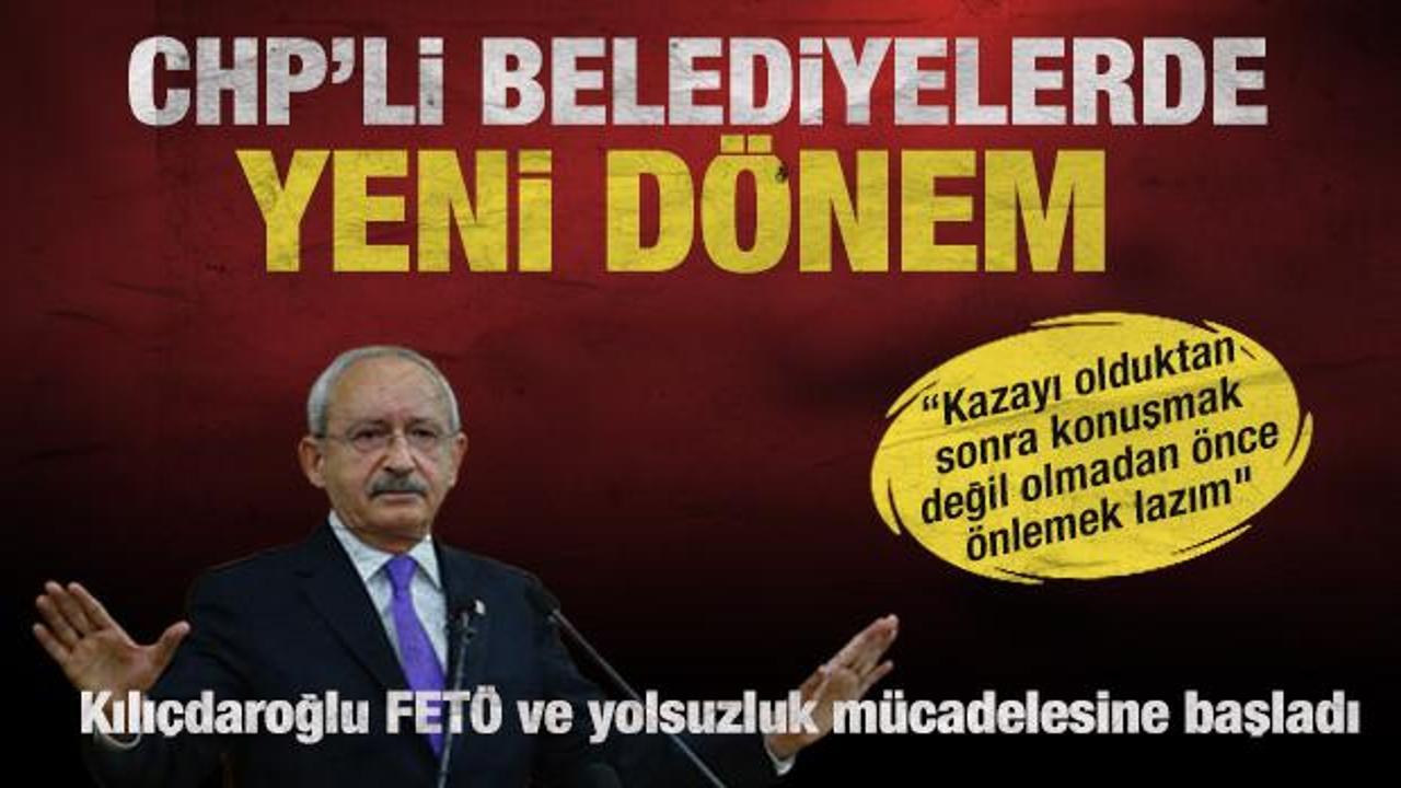 CHP&rsquo;li belediyelerde yeni d&ouml;nem: Kılı&ccedil;daroğlu talimatı verdi m&uuml;cadele başladı!