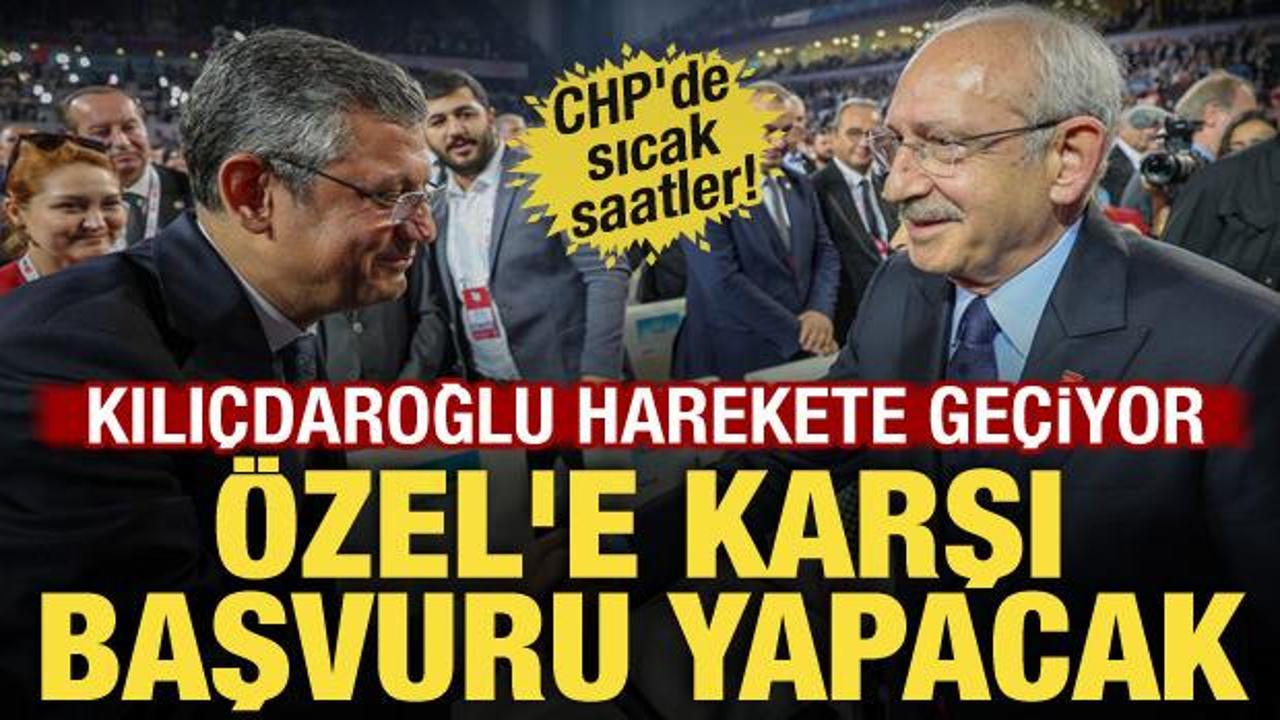 Kılı&ccedil;daroğlu'ndan yeni hamle: &Ouml;zg&uuml;r &Ouml;zel'i engellemek i&ccedil;in başvuru yapacak