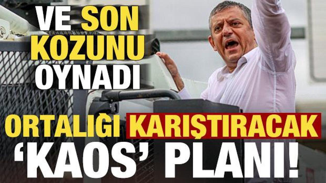 &Ouml;zg&uuml;r &Ouml;zel son kozunu oynuyor! Ortalığı karıştıracak 'kaos' plan...