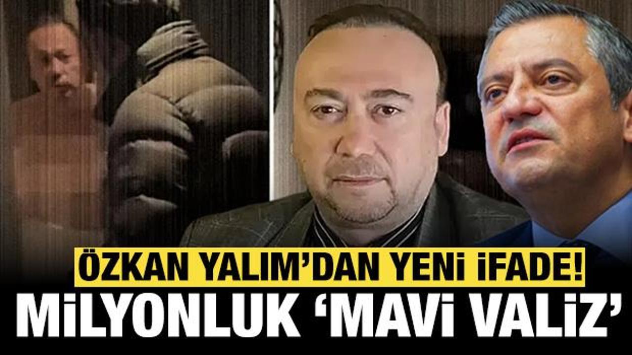 &Ouml;zkan Yalım'dan yeni ifade: 1 milyon TL'lik "mavi valiz" detayı!