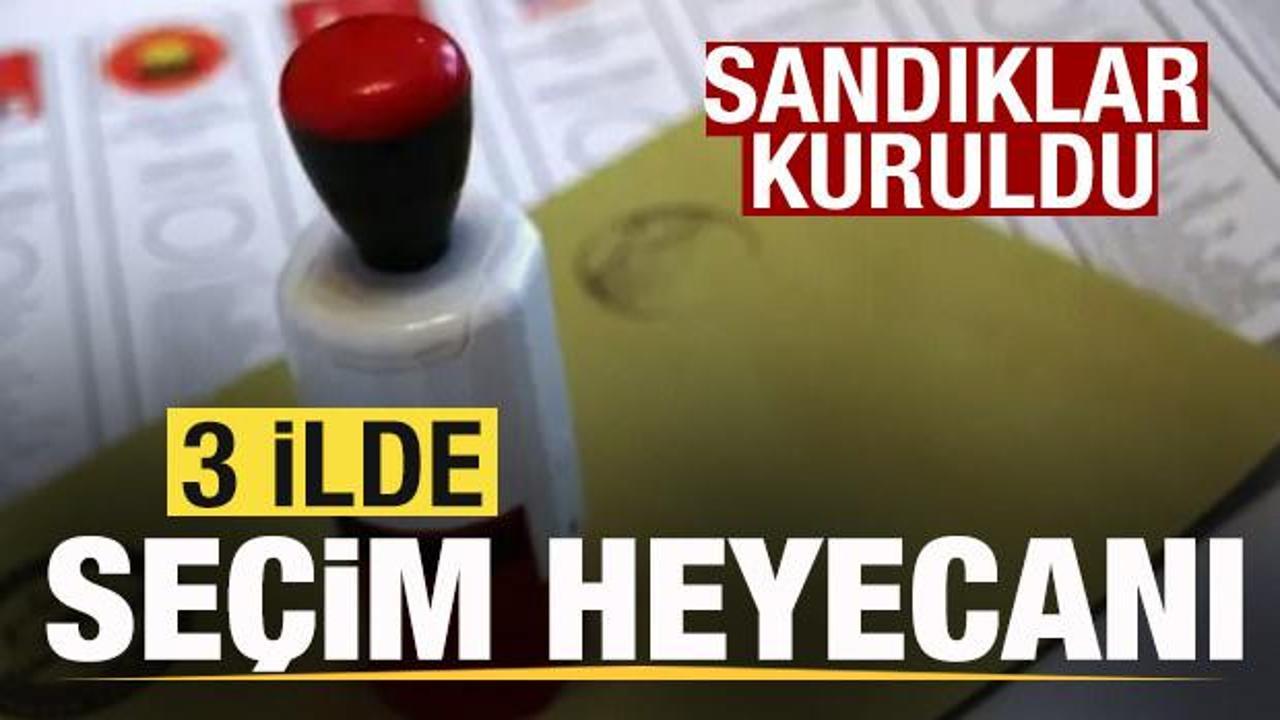 Se&ccedil;im heyecanı! &Uuml;&ccedil; ilde sandıklar kuruldu! Oy verme işlemi birazdan başlayacak