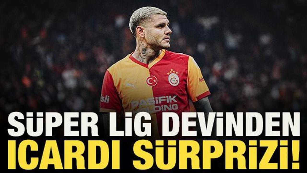S&uuml;per Lig devinden Mauro Icardi s&uuml;rprizi!