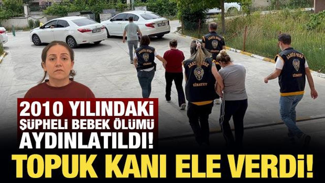 2010 yılındaki ş&uuml;pheli bebek &ouml;l&uuml;m&uuml; aydınlatıldı! Anne ve kardeşi g&ouml;zaltında